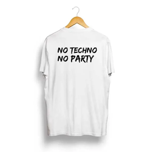 NO TECHNO NO PARTY | Unisex T-Shirt - Image 4