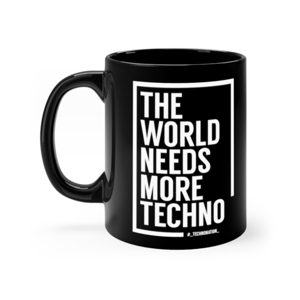 THE WORLD NEEDS MORE TECHNO | Mug - Image 2