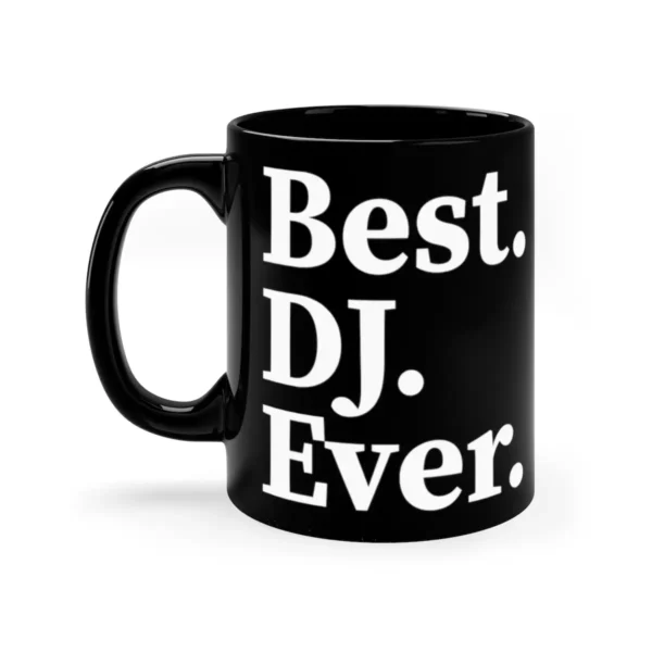 BEST DJ EVER | Mug - Image 3
