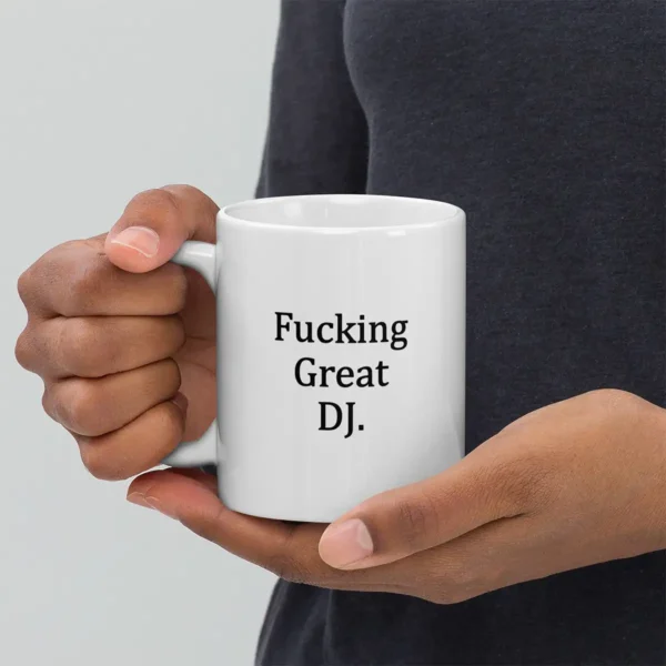 FUCKING GREAT DJ | Mug
