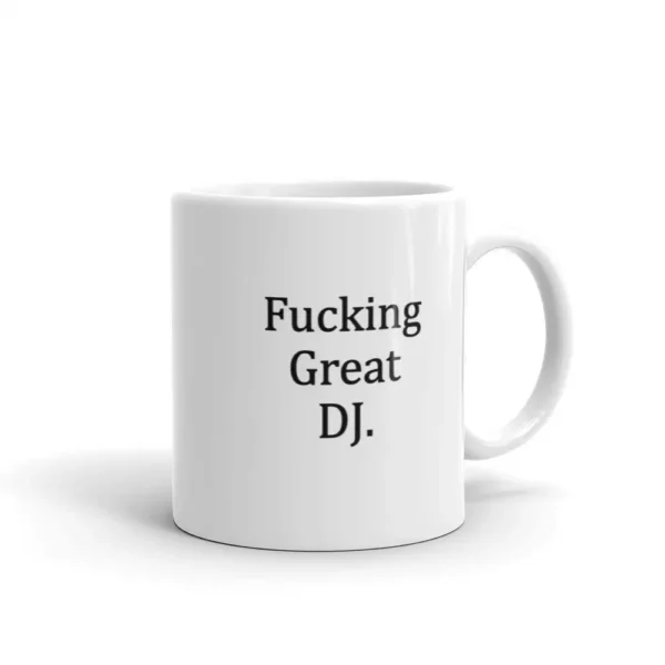 FUCKING GREAT DJ | Mug - Image 2